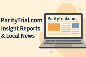 ParityTrial.com Insight Reports & Local News